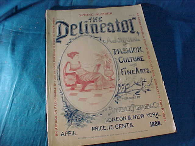 April 1898 Issue The Delineator Womans Fashion + Culture Magazine